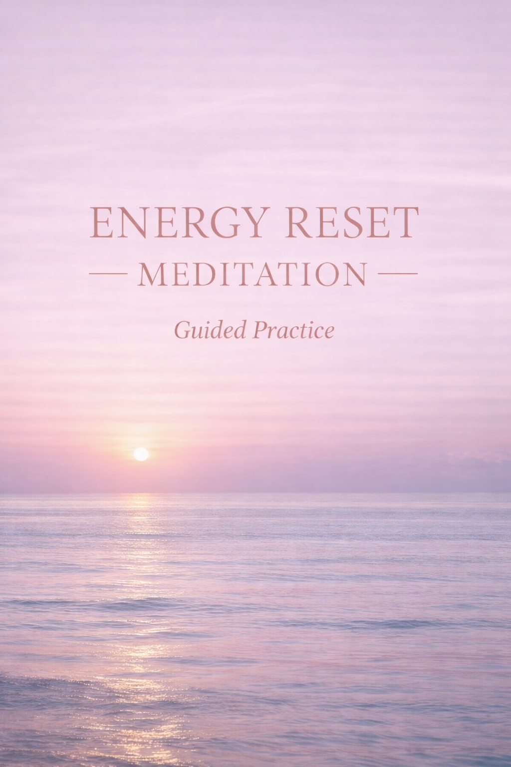 ENERGY RESET - MEDITATION